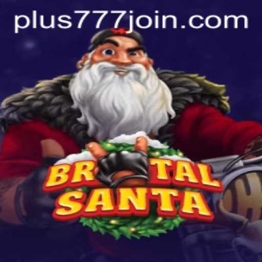 BrutalSanta: A Riveting Game Adventure with Plus777.COM