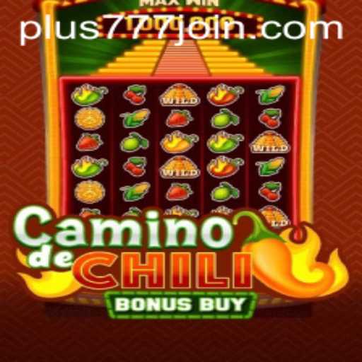 CaminodeChiliBonusBuy: A Thrilling New Addition with Plus777.COM