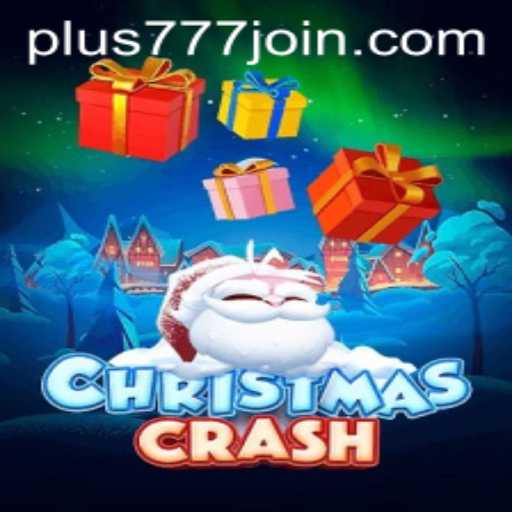 Unwrapping the Exciting World of ChristmasCrash: A Dive into Plus777.COM's Latest Game Sensation