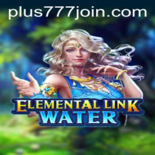 Dive into Adventure with ElementalLinkWater: A Mystical Gaming Experience