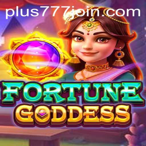 Dive into the Exciting World of FORTUNEGODDESS with Plus777.COM