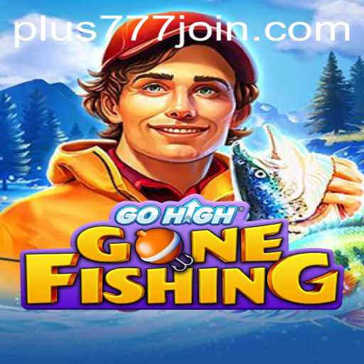 Discover the Adventure: GoHighGoneFishing