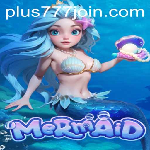 Exploring the Mystical World of 'Mermaid': A Deep Dive into the Plus777.COM Game