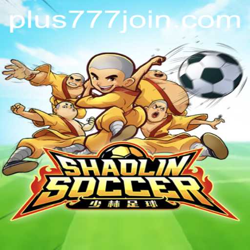Unveiling the Excitement of ShaolinSoccer with Plus777.COM
